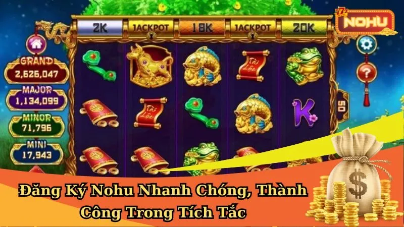 Đăng Ký Nohu Nhanh Chóng, Thành Công Trong Tích Tắc